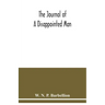 The journal of a disappointed man