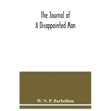 The journal of a disappointed man
