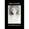 The Letters of Gertrude Bell Volumes I and II
