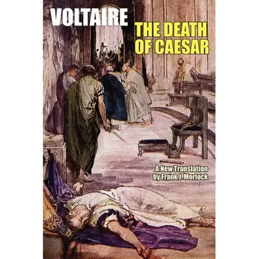The Death of Caesar: A Play in Three Acts