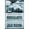 Moonshadows: A Nellie Burns and Moonshine Mystery