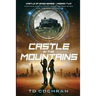 Castle in the Mountains: Mission Two - Another Castle, More Ghosts, More Spies and Two Best Friends (Castle of Spies) (Volume 2)
