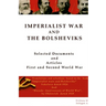 Imperialist War and the Bolsheviks: Selected Articles First and Second World War