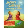 Jesus Calling: Little Book of Prayers