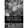 Felix Holt, The Radical