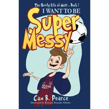 I Want to Be Super Messy