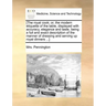 [The Royal Cook; Or, the Modern Etiquette of the Table, Displayed with Accuracy, Elegance and Taste, Being a Full and Exact Description of the Manner