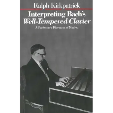 Interpreting Bach's Well-Tempered Clavier: A Performer`s Discourse of Method