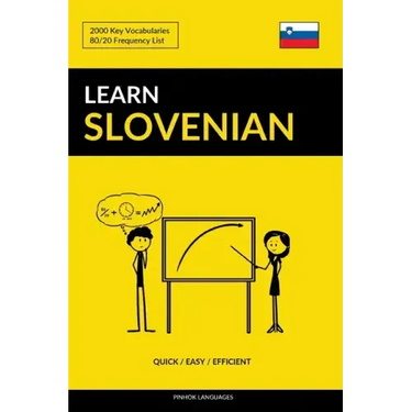 Learn Slovenian - Quick / Easy / Efficient: 2000 Key Vocabularies