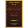 Religion Of A Scientist: Selections From Gustav Theodor Fechner