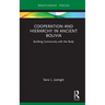 Cooperation and Hierarchy in Ancient Bolivia: Building Community with the Body