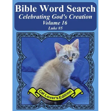 Bible Word Search Celebrating God's Creation Volume 16: Luke #5 Extra Large Print