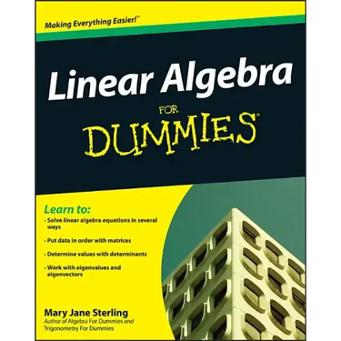 Linear Algebra for Dummies