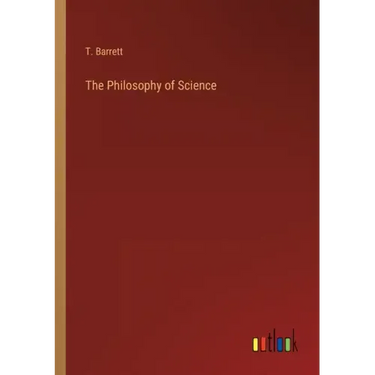 The Philosophy of Science