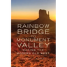 Rainbow Bridge to Monument Valley: Making the Modern Old West