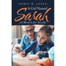 A Girl Named Sarah (A Miracle for Sarah)