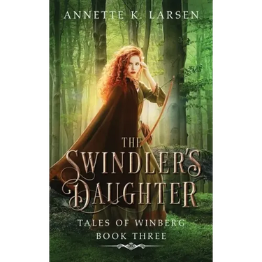 The Swindler's Daughter: Robin Hood Reimagined