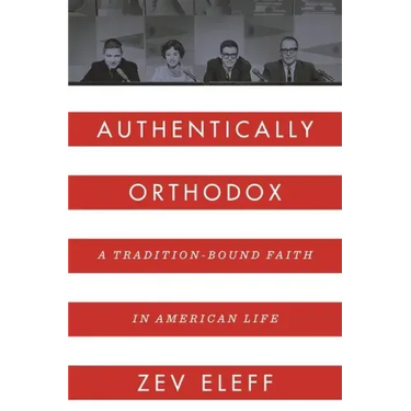 Authentically Orthodox: A Tradition-Bound Faith in American Life