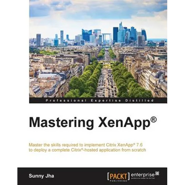 Mastering XenApp(R)