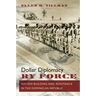 Dollar Diplomacy by Force: Nation-Building and Resistance in the Dominican Republic