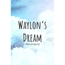 Waylon's Dream