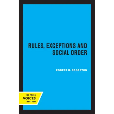 Rules, Exceptions, and Social Order