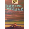 Slavery, Scandal, and Steel Rails: The 1854 Gadsden Purchase and the Building of the Second Transcontinental Railroad Across Arizona and New Mexico Tw