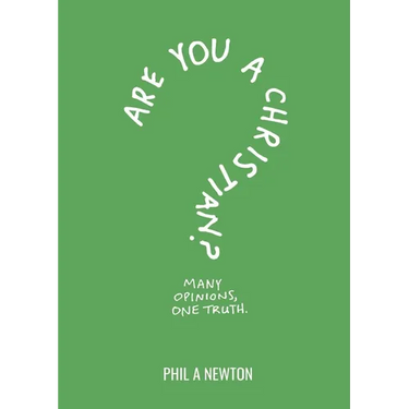 Are You a Christian?: Many Opinions, One Truth