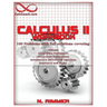 Calculus II Workbook 100 Problems with full solutions