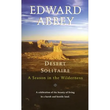 Desert Solitaire: A Season in the Wilderness
