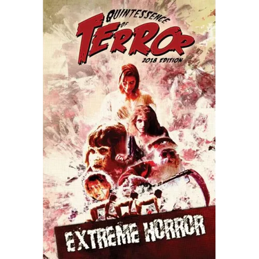 Quintessence of Terror: Extreme Horror (2018)