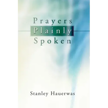 Prayers Plainly Spoken