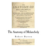 The Anatomy of Melancholy