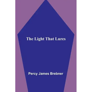 The Light That Lures