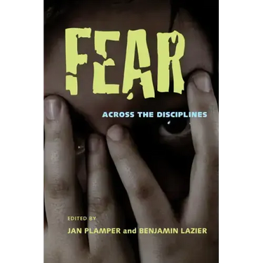 Fear: Across the Disciplines