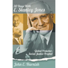 Thirty Days with E. Stanley Jones: Global Preacher, Social Justice Prophet