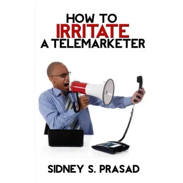 How To Irritate A Telemarketer