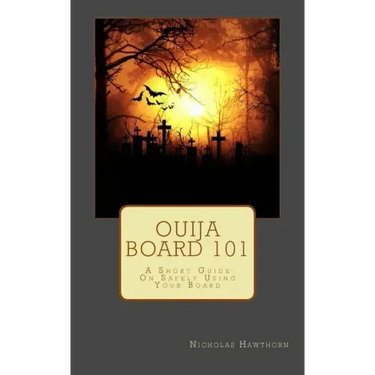 Ouija Board 101: A Short Guide On Safely Using Your Board