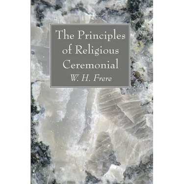 The Principles of Religious Ceremonial