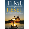 Time to Reset: A 21-Day Devotional to Renew Your Mind After Being Sidelined, Disappointed or Knocked Off Course