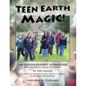 Teen Earth Magic: An Empowerment Workbook