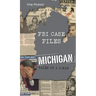 FBI Case Files Michigan: Tales of a G-Man