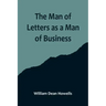The Man of Letters as a Man of Business