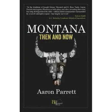 Montana: Then and Now
