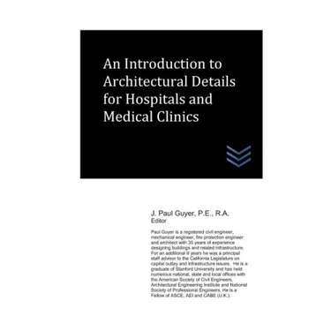 An Introduction to Architectural Details for Hospitals and Medical Clinics