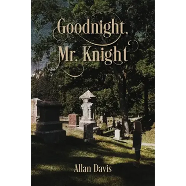 Goodnight, Mr. Knight