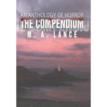 The Compendium: An Anthology of Horror