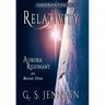 Relativity: Aurora Resonant Book One