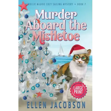 Murder Aboard the Mistletoe: Large Print Edition