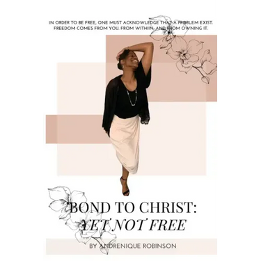 Bond to Christ: Yet Not Free